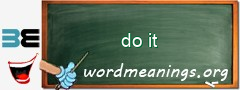 WordMeaning blackboard for do it
